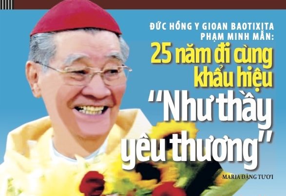 Đức Hồng y Gioan Baotixita Phạm Minh Mẫn: 25 năm đi cùng khẩu hiệu ‘Như Thầy yêu thương’
